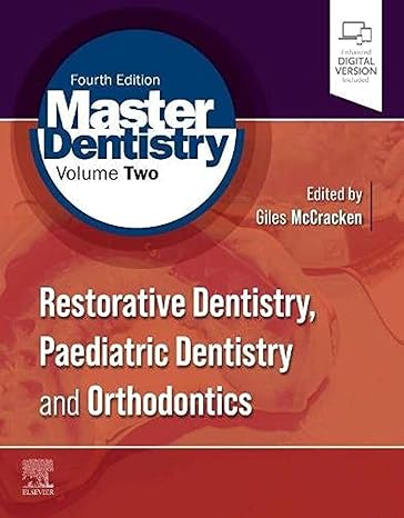 Master Dentistry Volume 2: Restorative Dentistry, Paediatric Dentistry and Orthodontics (4th Edition) - Epub + Converted Pdf